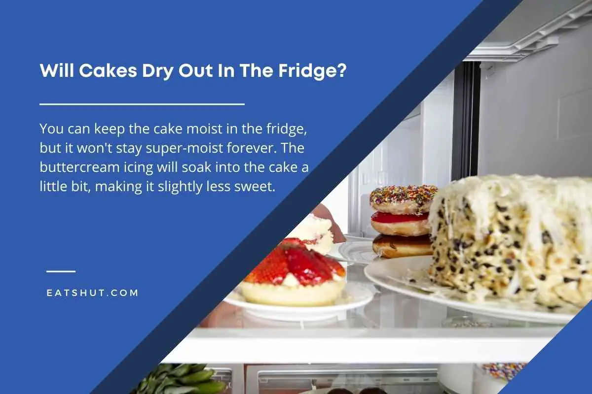 will-cakes-dry-out-in-the-fridge-explained