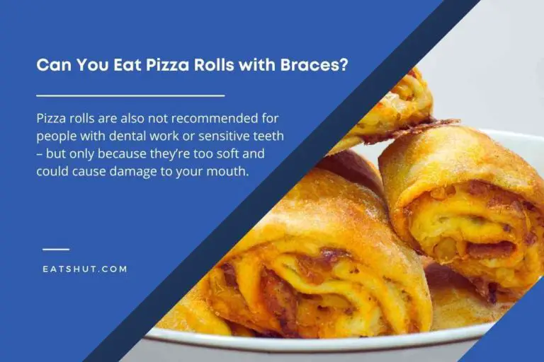 Can You Eat Pizza Rolls with Braces