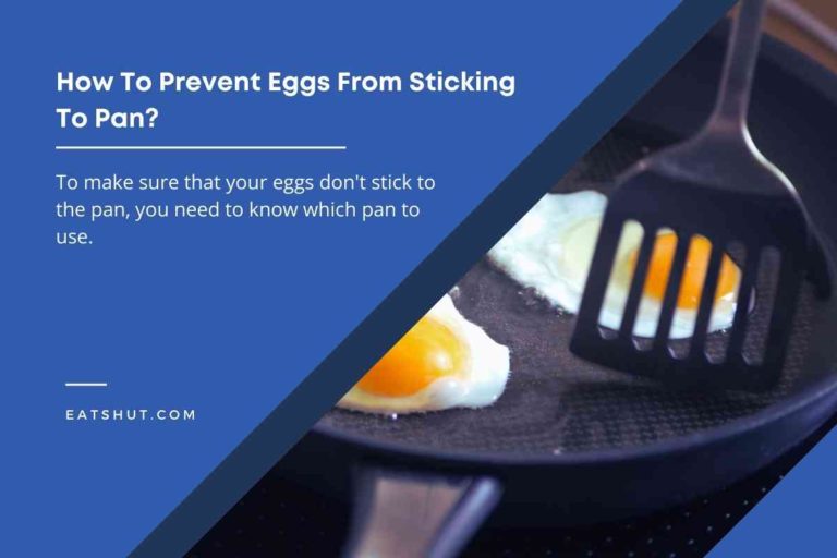 How To Prevent Eggs From Sticking To Pan?