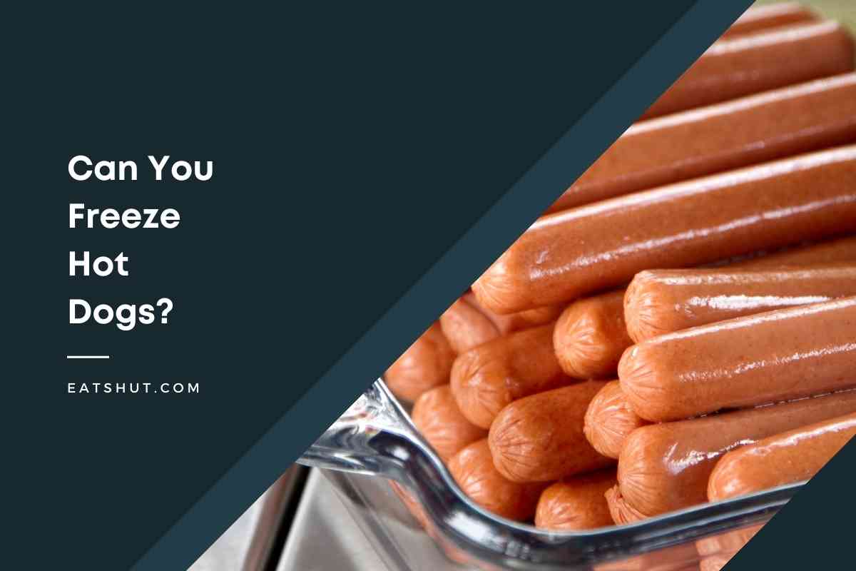 Can You Freeze Hot Dogs [Explained!]