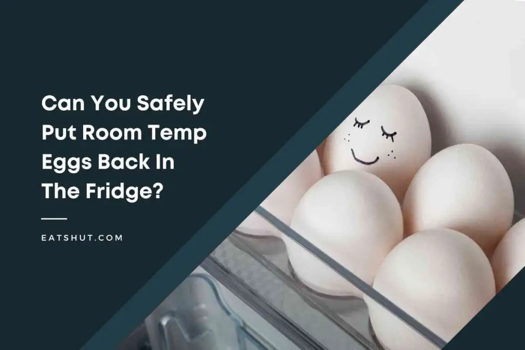 can-you-safely-put-room-temp-eggs-back-in-the-fridge