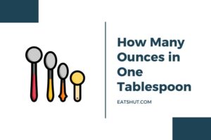 How Many Ounces in One Tablespoon?