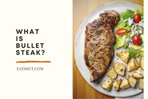 What Is Bullet Steak?